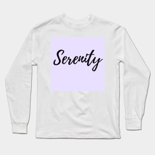 Serenity - Word with Purple Background Long Sleeve T-Shirt